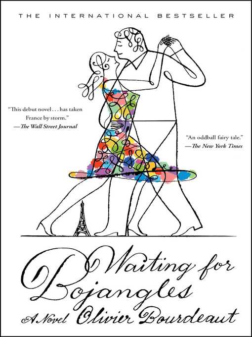 Title details for Waiting for Bojangles by Olivier Bourdeaut - Available